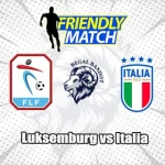 Prediksi Bola Luksemburg vs Italia