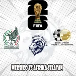 Prediksi Bola Meksiko vs Afrika Selatan