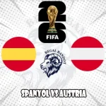 Prediksi Bola Spanyol vs Austria