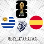 Prediksi Bola Uruguay vs Spanyol