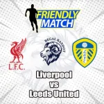 Prediksi Bola Liverpool vs Leeds