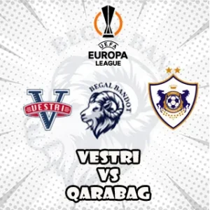 Prediksi Bola Vestri vs Qarabag Prediksi Bola Vestri vs Qarabag