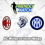 Prediksi Bola AC Milan vs Inter Milan