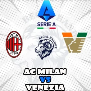 Prediksi Bola AC Milan vs Venezia Prediksi Bola AC Milan vs Venezia