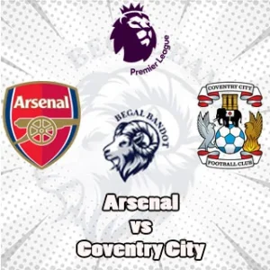 Prediksi Bola Arsenal vs Coventry City Prediksi Bola Arsenal vs Coventry City