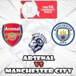Prediksi Bola Arsenal vs Manchester City