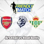 Prediksi Bola Arsenal vs Real Betis