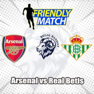 Prediksi Bola Arsenal vs Real Betis