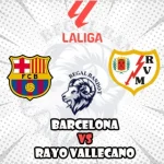 Prediksi Bola Barcelona vs Rayo Vallecano