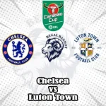 Prediksi Bola Chelsea vs Luton