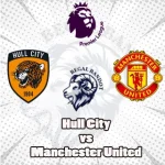 Prediksi Bola Hull City vs Manchester United