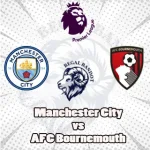 Prediksi Bola Manchester City vs Bournemouth