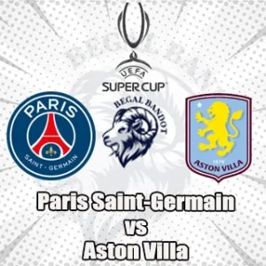 Prediksi Bola PSG vs Aston Villa