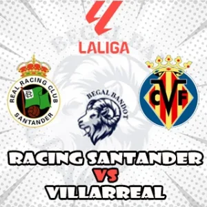 Prediksi Bola Racing Santander vs Villarreal