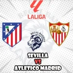 Prediksi Bola Sevilla vs Atletico Madrid