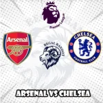 Prediksi Bola Arsenal vs Chelsea