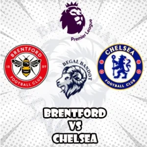 Prediksi Bola Brentford vs Chelsea Prediksi Bola Brentford vs Chelsea