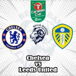 Prediksi Bola Chelsea vs Leeds United Prediksi Bola Chelsea vs Leeds United
