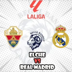 Prediksi Bola Elche vs Real Madrid