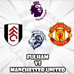 Prediksi Bola Fulham vs Manchester United