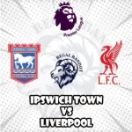Prediksi Bola Ipswich Town vs Liverpool