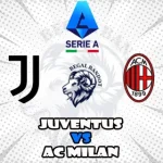 Prediksi Bola Juventus vs AC Milan