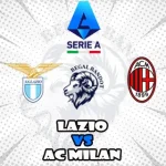 Prediksi Bola Lazio vs AC Milan