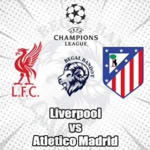 Prediksi Bola Liverpool vs Atletico Madrid