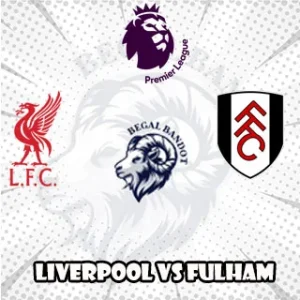 Prediksi Bola Liverpool vs Fulham