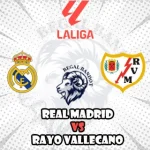 Prediksi Bola Real Madrid vs Rayo Vallecano