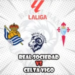 Prediksi Bola Real Sociedad vs Celta Vigo