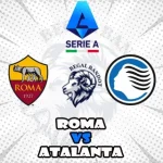 Prediksi Bola Roma vs Atalanta