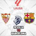 Prediksi Bola Sevilla vs Barcelona