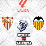Prediksi Bola Sevilla vs Valencia