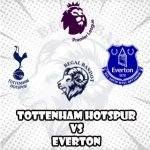Prediksi Bola Tottenham Hotspur vs Everton
