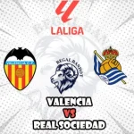 Prediksi Bola Valencia vs Real Sociedad