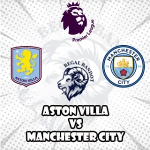 Prediksi Bola Aston Villa vs Manchester City