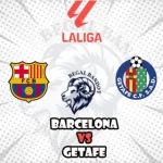 Prediksi Bola Barcelona vs Getafe