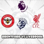 Prediksi Bola Brentford vs Liverpool