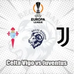 Prediksi Bola Celta Vigo vs Juventus