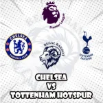 Prediksi Bola Chelsea vs Tottenham