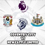 Prediksi Bola Coventry City vs Newcastle