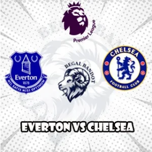 Prediksi Bola Everton vs Chelsea