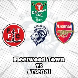 Prediksi Bola Fleetwood Town vs Arsenal