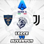 Prediksi Bola Lecce vs Juventus