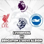 Prediksi Bola Liverpool vs Brighton