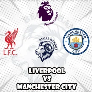 Prediksi Bola Liverpool vs Manchester City