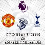 Prediksi Bola MU vs Tottenham