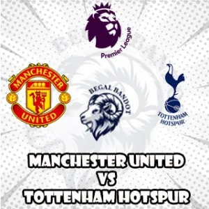 Prediksi Bola MU vs Tottenham
