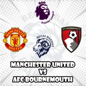 Prediksi Bola Man United vs Bournemouth